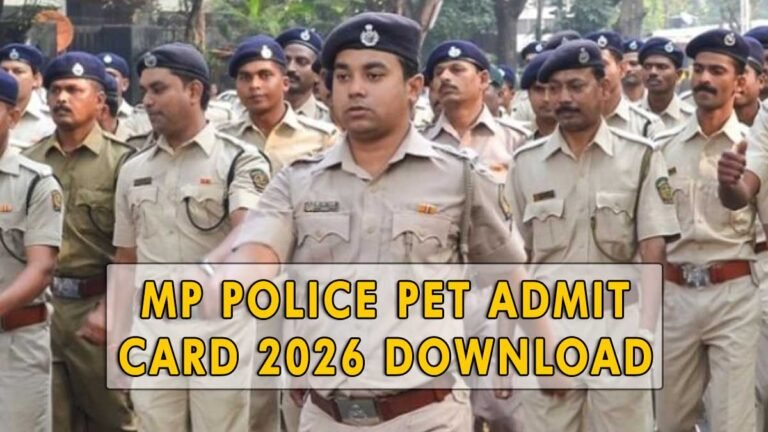 एमपी पुलिस कॉन्स्टेबल पीईटी एडमिट कार्ड 2026 जारी