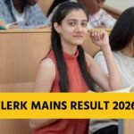 IBPS Clerk Mains Result 2026 जारी