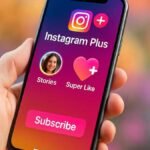 Instagram Plus सब्सक्रिप्शन फीचर्स